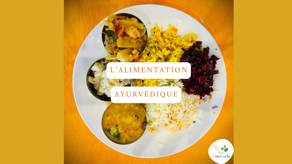  Quel est l’objectif d’une alimentation ayurvédique ? 