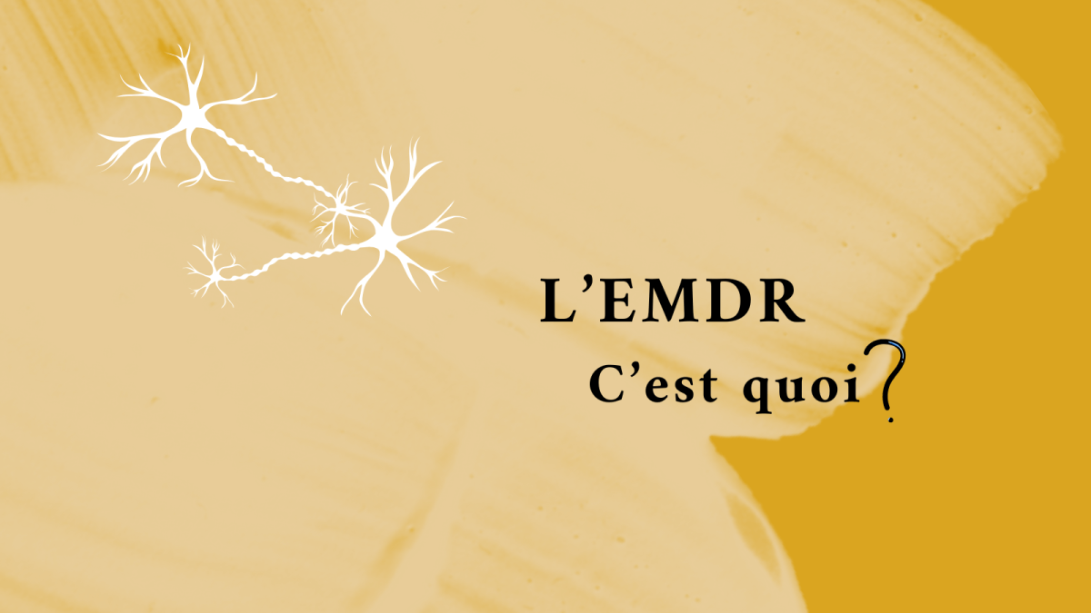L'EMDR c'est quoi ?